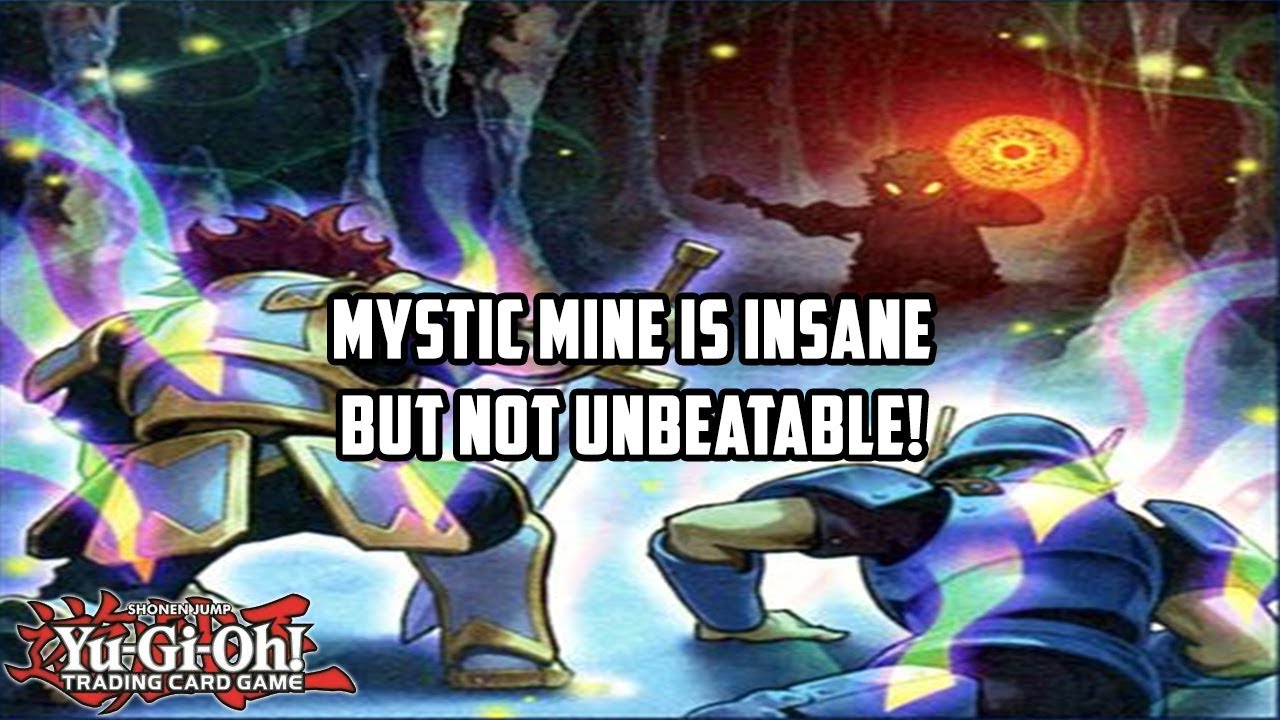 Yu-Gi-Oh! Mystic Mine is INSANE but NOT UNBEATABLE!