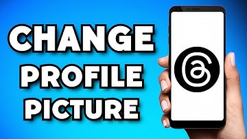 How To Change Profile Picture on Threads (2023 Guide)