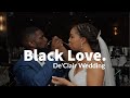 De'Clair Wedding (Black Love and Surprise  Dance Performance!)
