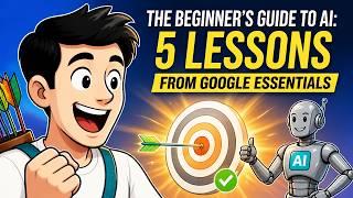 The Beginner’s Guide to AI: 5 Lessons from Google Essentials