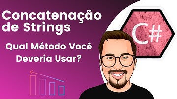 Potencialize sua Concatenação de Strings em C#:  Qual é o melhor método a utilizar em seu código?