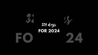 324 days for 2024 #countdown #2024 #newyear #viralshorts
