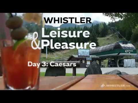 Whister Leisure & Pleasure: Caesars and Patios