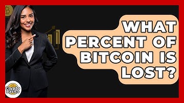 What Percent Of Bitcoin Is Lost? - CryptoBasics360.com