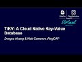 TiKV: A Cloud Native Key-Value Database - Dongxu Huang &amp; Nick Cameron, PingCAP