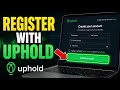 How to Register with Uphold - Easy Tutorial