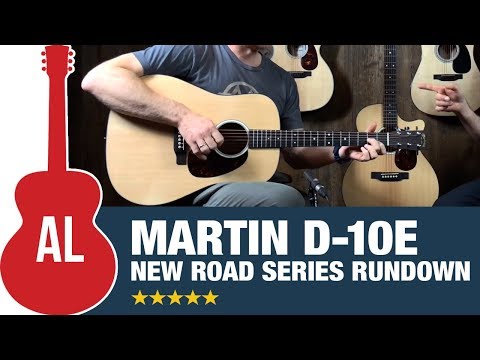 Martin D10e - Road Series Rundown (New for 2019)