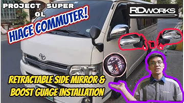 HIACE | SIDEMIRROR INSTALLATION & BOOST GAUGE