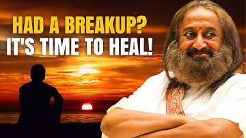 5 Healing Tips For Breakups: Gurudev