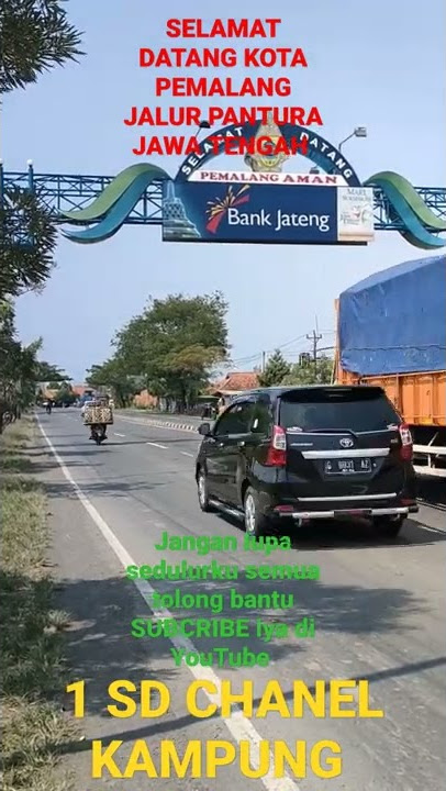 JALUR PANTURA TEGAL PEMALANG SELAMAT DATANG KOTA PEMALANG JAWA TENGAH