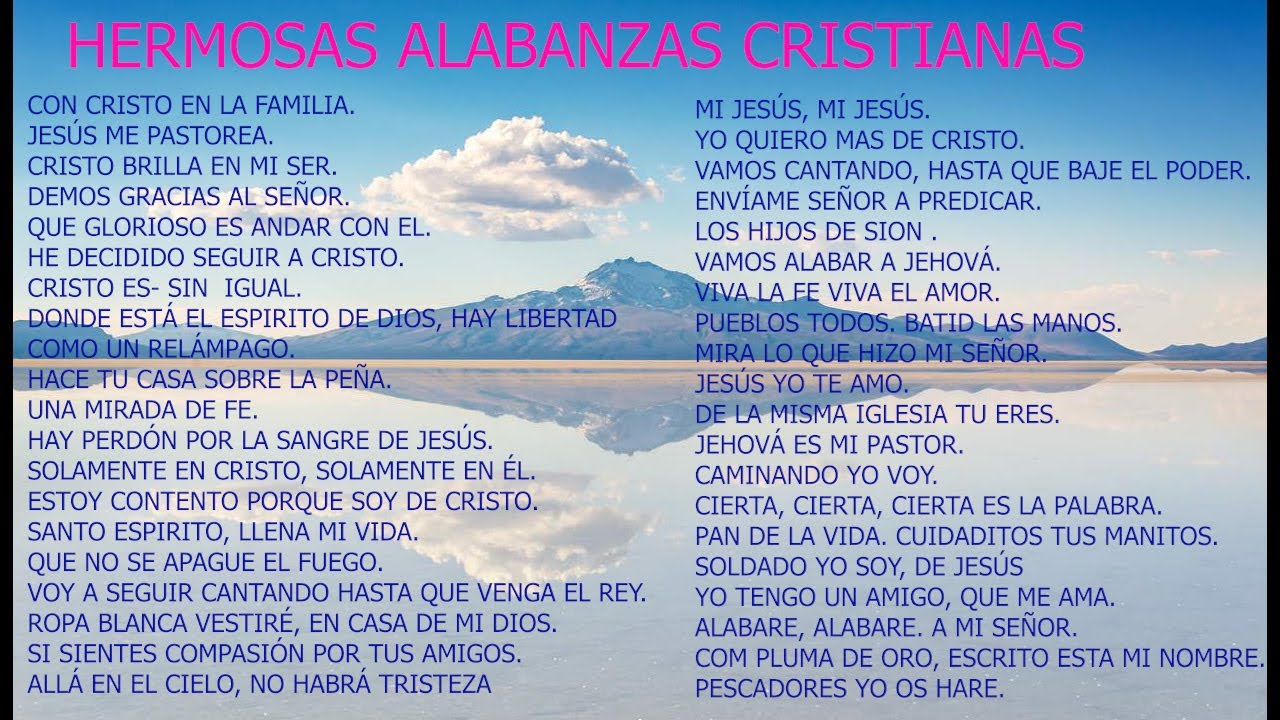 HERMOSAS ALABANZAS-#CRISTIANAS,#COROS ENCADENADOS, #CORITOS ANTIGUAS, #CANTICOS CRISTIANOS ANTIGUOS