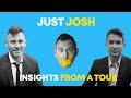 Just josh insights from a tour