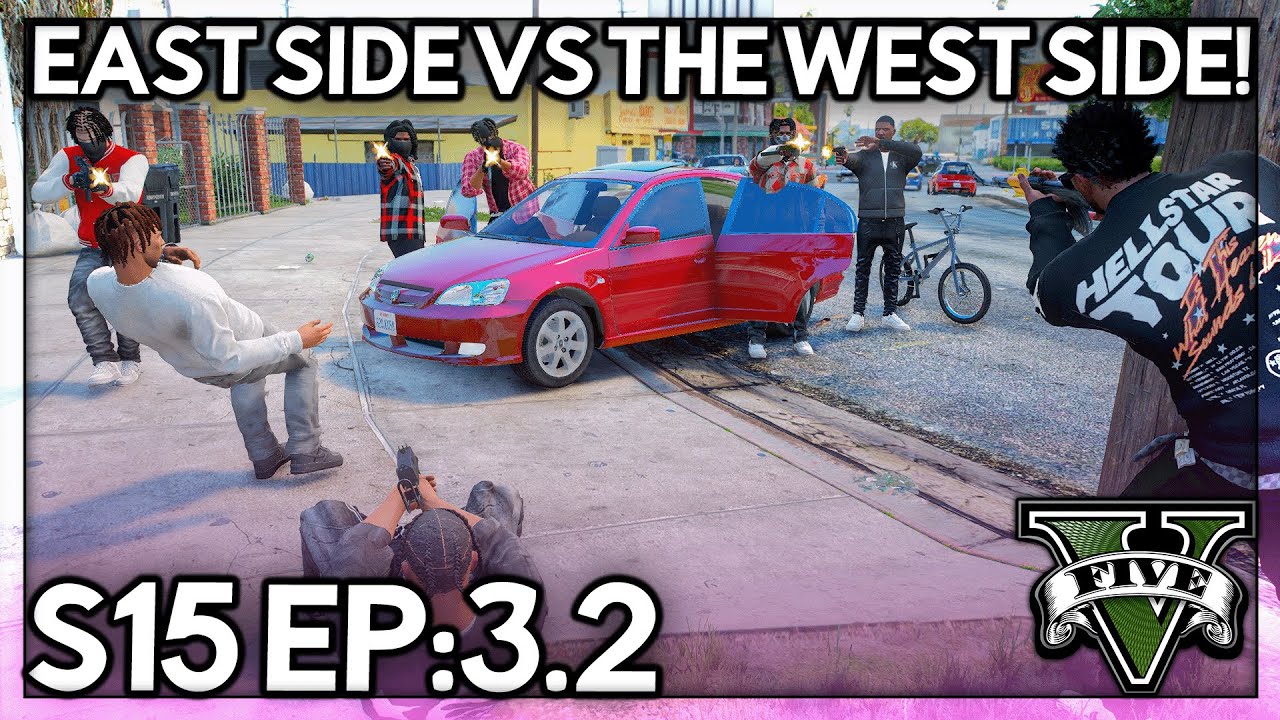 Episode 3.2: East Side vs The West Side! | GTA RP | GWRP Whitelist