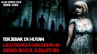 Indehoy yang berujung maut - Alur cerita film eden lake 2008 #AlurCeritaFilm #NobarBro