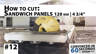 How to cut SANDWICH PANELS 120 mm (4 3/4