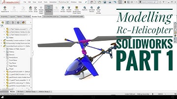 HELICOPTER USING SOLIDWORKS Part- 1- IN [2020]
