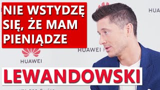 Robert Lewandowski o pieniądzach, biznesie i planach po zakończeniu kariery