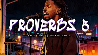 The Trap You Never Saw Coming | Proverbs 5 Rap