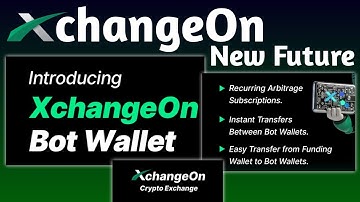XchangeOn New Future Details Information Bot Wallet transfer, Subscription, Withdrawal Everything !|