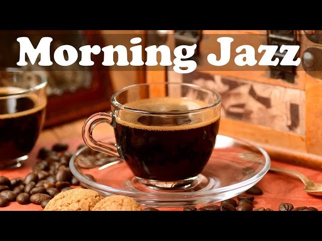 Relax Morning Coffee Jazz - Smooth Jazz and Bossa Nova Cafe Music for Good Mood class=