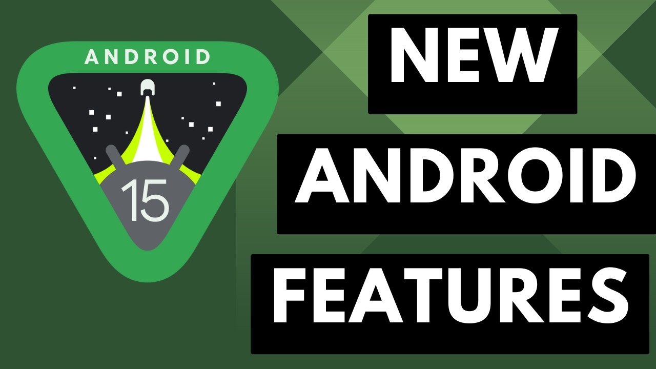 Google Launches 5 New Features Along with the Android 15 Source Code [Android News Byte]