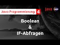 Java Programmierung 04 | Boolean, IF-Abfrage