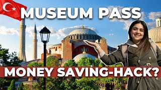 DON'T BUY A MUSEUM PASS TÜRKİYE UNTIL YOU WATCH THIS!