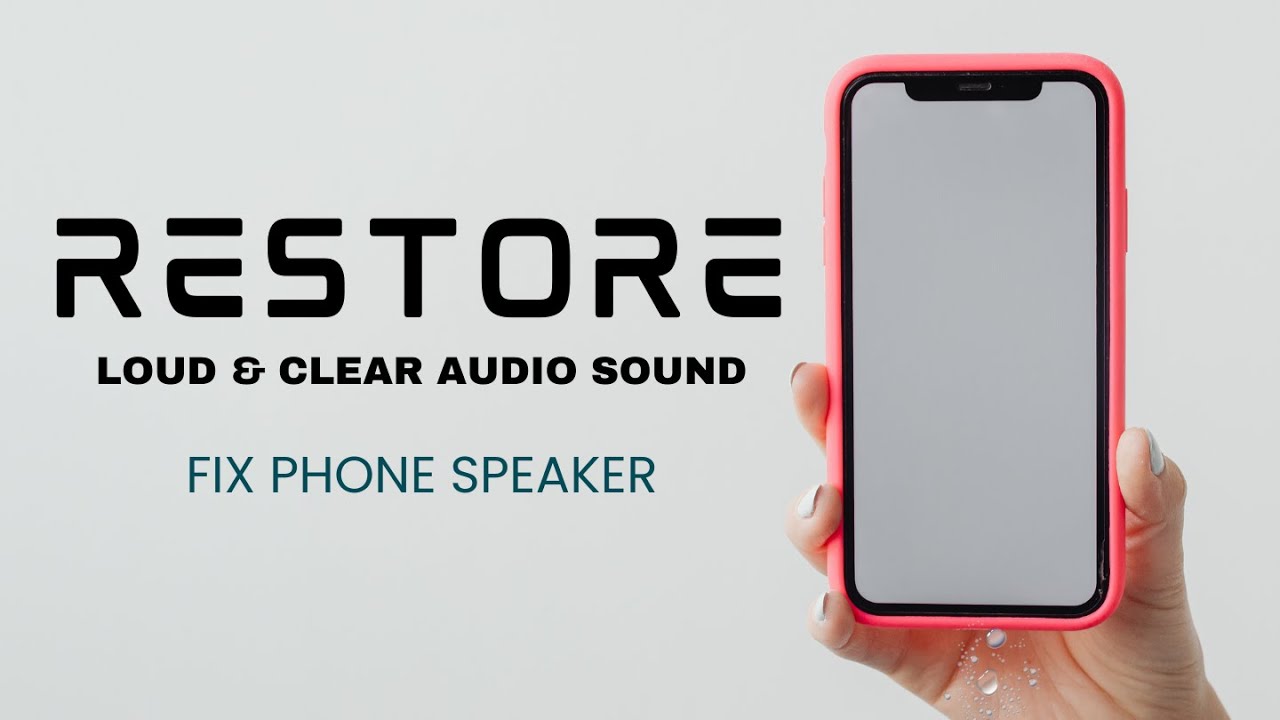 Fix Quiet Phone Speaker – Restore Loud & Clear Audio Sound - YouTube