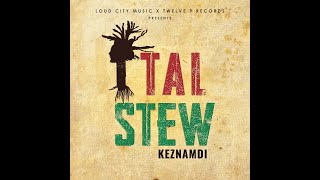 Keznamdi - Ital Stew (Official Audio) chords