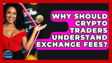 Why Should Crypto Traders Understand Exchange Fees? - Crypto Trading Strategists