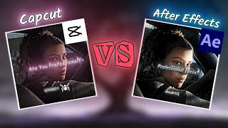They Said CapCut Is Trash... So I Proved Them Wrong! | Capcut VS Aftereffects