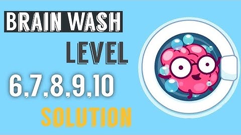 Brain Wash Level 6 7 8 9 10 Walkthrough Solution | SayGames