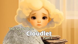 The Secret Life of a Cloudlet — Part I (Official Short Film Trailer)