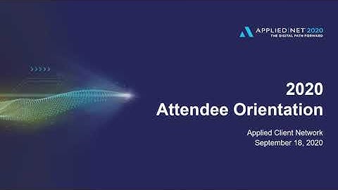 Applied Net 2020 Attendee Orientation