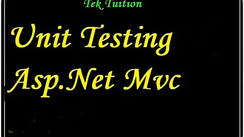 Unit Testing Asp.Net Mvc