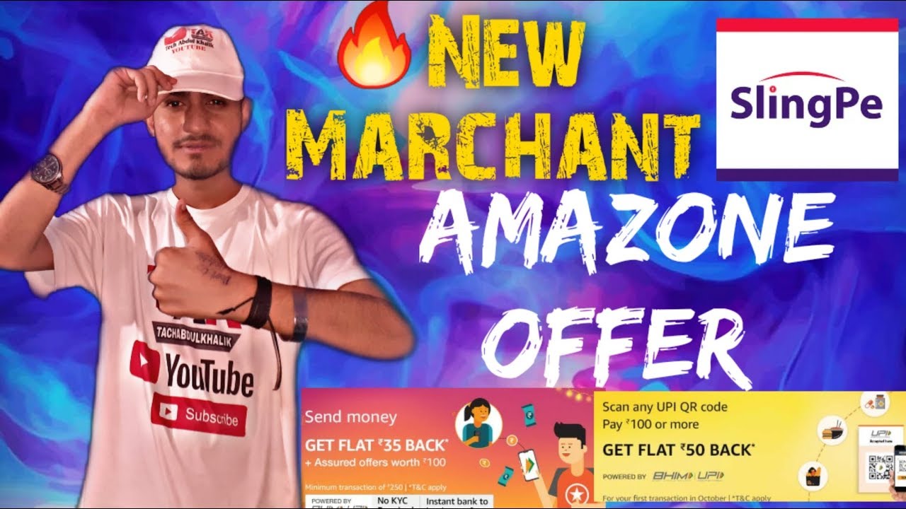 🔥 New Slingpe Merchant,Amazone Offer Send Money, And Scan & Pay Offer, 31 October.