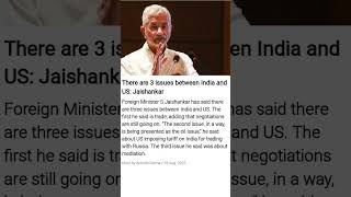 There are 3 issues between India and US: Jaishankar