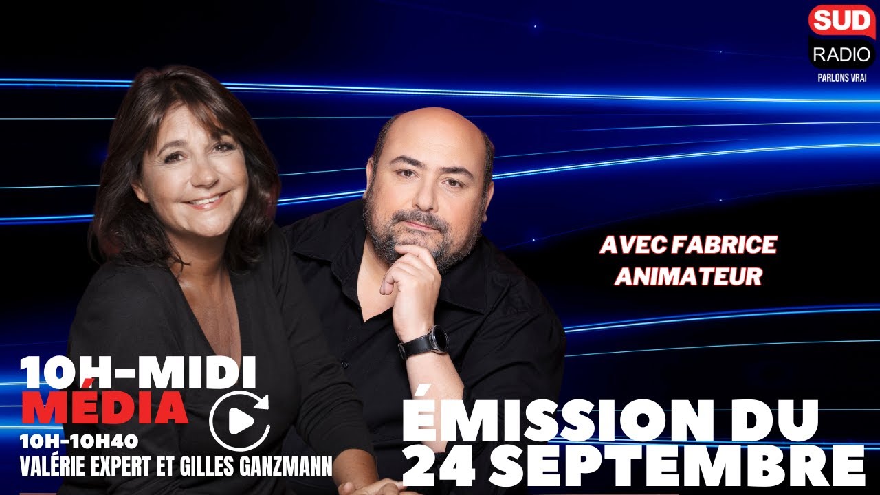 Sud Radio Media - Emission du 25 septembre 2024