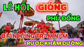 Lễ Hội Gióng Đền Phù Đổng,Lễ Rước Khám Đường Bí Ẩn Hàng Trăm Năm Được Tái Hiện