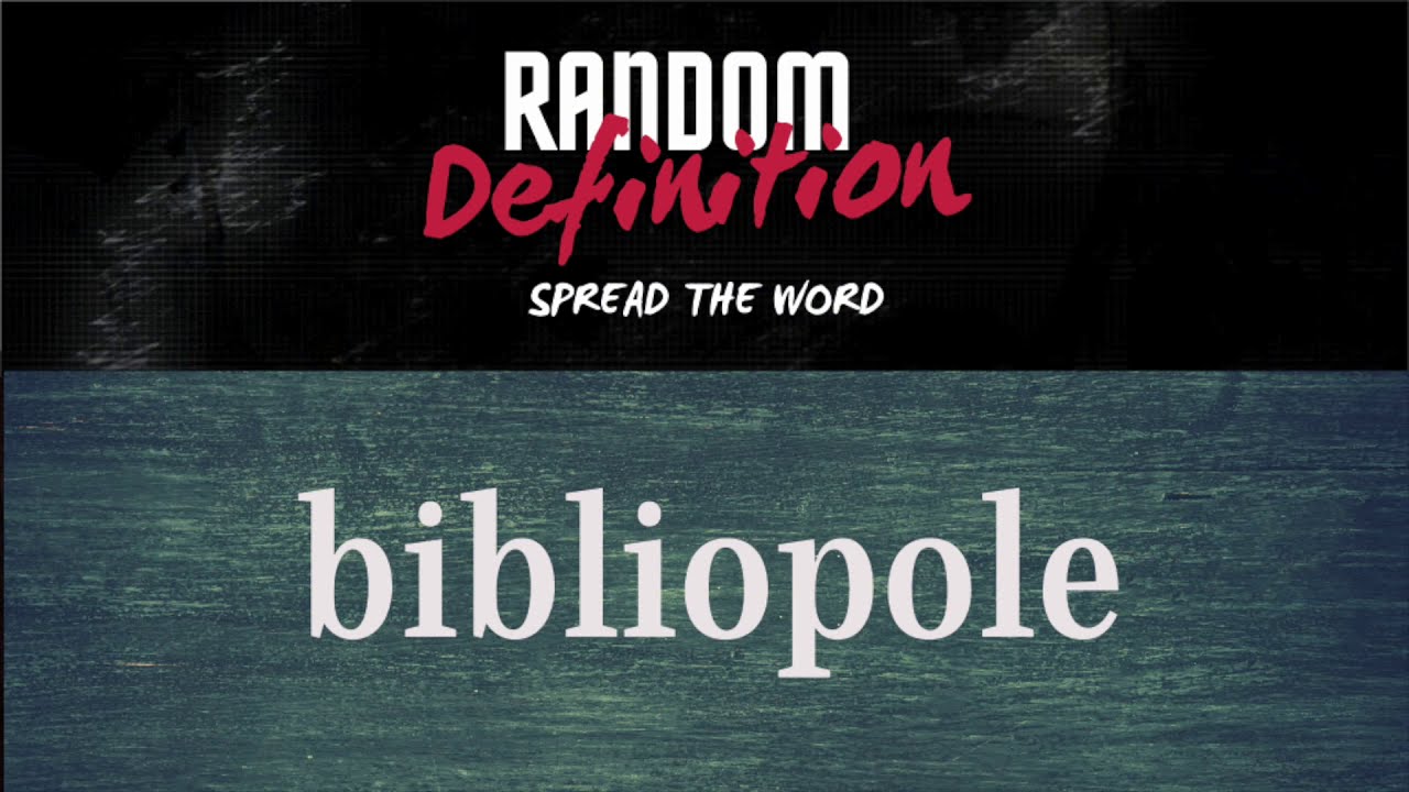 What does Bibliopole mean? 8 Random Definition Spread the word