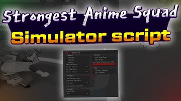 Strongest Anime Squad Simulator script – (Autofarm, AutoSell, AutoBuy)