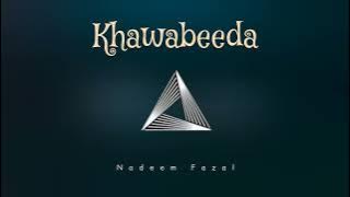 Khawabeeda / Seventeen Songs / Farhan Saeed / Nadeem Fazal / jalband