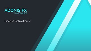 AdonisFX Tutorial: AdonisFX License Activation