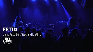 FETID live at Saint Vitus Bar, Sept. 27th, 2019 (FULL SET)