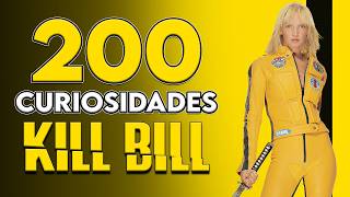 200 KILL BILL FACTS YOU'VE NEVER HEARD OFF