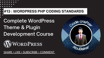 Building Themes and Plugins: WordPress PHP Coding Standards Lecture #13