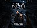 A Familiar Darkness | Official Book Trailer