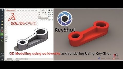 Solid Modelling and Rendering for beginners Using solidworks and Key shot