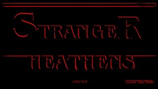 TØP vs. Stranger Things - "Stranger Heathens" (Mashup) chords