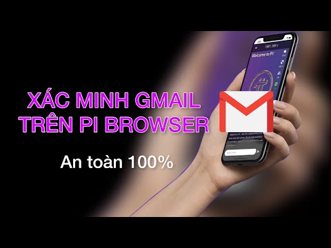 Pi network - hướng dẫn xác minh gmail trên App Pi Browser | PI NETWORK VN
